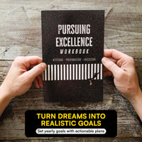 Pursuing Excellence Goal-Setting Workbook